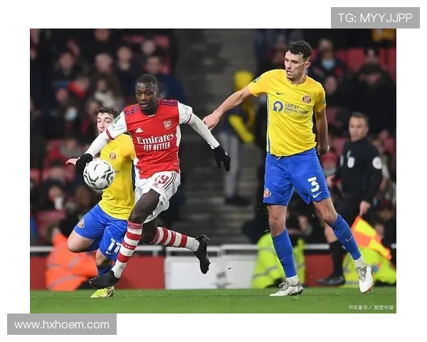 桑德兰防守反击战术近期表现稳健，攻防转换效率持续提升